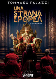 Title: Una strana epopea, Author: Tommaso Palazzi