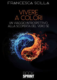 Title: Vivere a colori, Author: Francesca Scilla