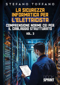 Title: La sicurezza informatica per l'elettricista - Vol. 3, Author: Stefano Toffano