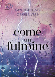 Title: Come un fulmine, Author: Kayleigh King
