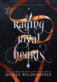 Title: Raging rival hearts, Author: Olivia Wildenstein