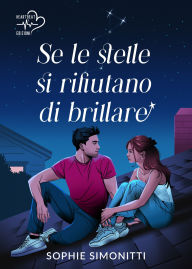 Title: Se le stelle si rifiutano di brillare, Author: Sophie Simonitti