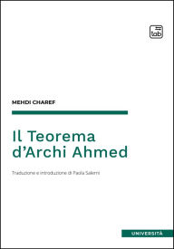 Title: Il Teorema d'Archi Ahmed, Author: Mehdi Charef