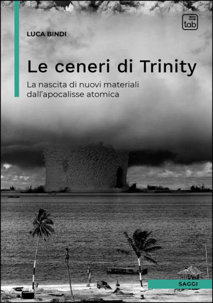 Le ceneri di Trinity: La nascita di nuovi materiali dall'apocalisse atomica