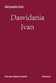 Title: Dasvidania Ivan, Author: Alessandro Carle