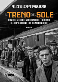 Title: Il Treno del Sole, Author: Felice Giuseppe Pensabene