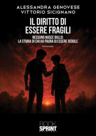 Title: Il diritto di essere fragili, Author: Vittorio Sicignano