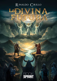 Title: La divina futura, Author: Rinaldo Cirillo