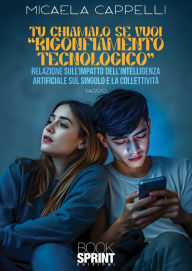 Title: Tu chiamalo se vuoi Rigonfiamento tecnologico, Author: Micaela Cappelli