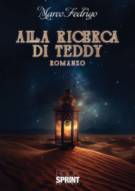 Title: Alla ricerca di teddy, Author: Marco Fedrigo