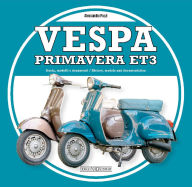 Title: Vespa Primavera ET3: History, Models and Documentation, Author: Alessandro Pozzi