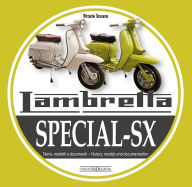 Title: Lambretta Special-SX: History, Models and Documentation, Author: Vittorio Tessera