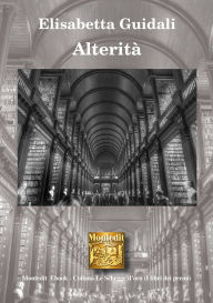 Title: Alterità, Author: Elisabetta Guidali