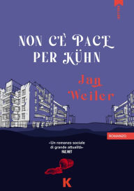 Title: Non c'è pace per Kuhn, Author: Jan Weiler