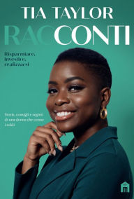 Title: RacConti: Risparmiare, investire, realizzarsi, Author: Tia Taylor