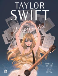 Title: Taylor Swift. Un libro swiftie, Author: Marcos Sánchez Bueno