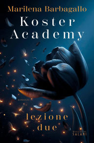 Title: Koster Academy. Lezione due, Author: Marilena Barbagallo