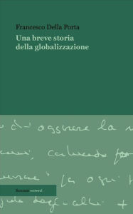 Title: Una breve storia della globalizzazione, Author: Francesco Della Porta