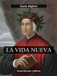 Title: La vida nueva, Author: Dante Alighieri