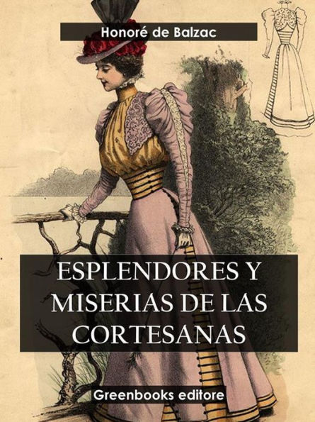 Esplendores y miserias de las cortesanas by Honore de Balzac | eBook ...