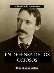 Title: En defensa de los ociosos, Author: Robert Louis Stevenson
