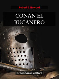 Title: Conan el bucanero, Author: Robert E. Howard