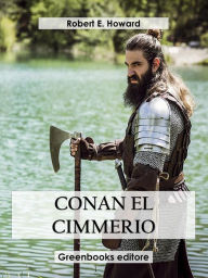 Title: Conan el cimmerio, Author: Robert E. Howard