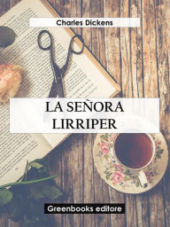 Title: La señora Lirriper, Author: Charles Dickens