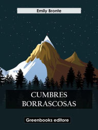 Title: Cumbres Borrascosas, Author: Emily Brontë