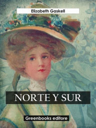 Title: Norte y sur, Author: Elizabeth Gaskell