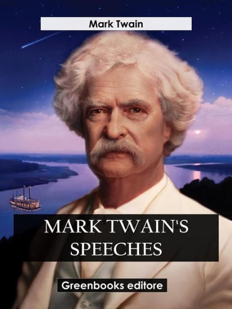 Mark Twain's Speeches by Mark Twain, Paperback | Barnes & Noble®