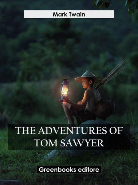 The Adventures Of Tom Sawyer