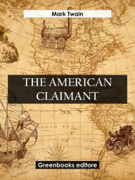 Title: The American Claimant, Author: Mark Twain