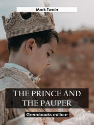 Title: The Prince and the Pauper, Author: Mark Twain