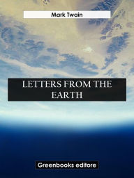 Title: Letters from The Earth, Author: Mark Twain