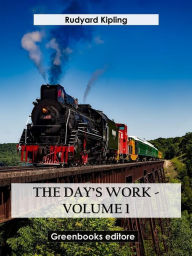 Title: The day's work - volume 1, Author: Rudyard Kipling