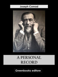 Title: A Personal Record, Author: Joseph Conrad