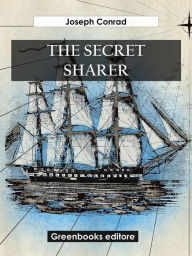 Title: The secret sharer, Author: Joseph Conrad