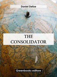 Title: The Consolidator, Author: Daniel Defoe