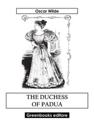 Title: The Duchess Of Padua, Author: Oscar Wilde