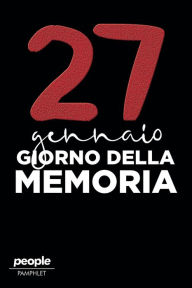 Title: 27 gennaio: Giorno della Memoria, Author: AA.VV.
