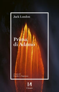 Title: Prima di Adamo, Author: Jack London