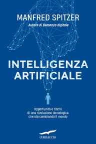 Title: Intelligenza artificiale, Author: Manfred Spitzer