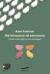 Title: Né introversi né estroversi, Author: Rami Kaminski