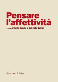 Title: Pensare l'affettività, Author: Guido Baggio