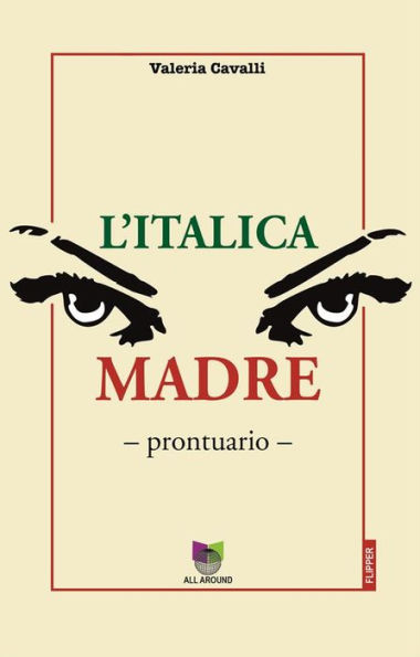 L'italica madre: Prontuario