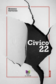 Title: Civico 22, Author: Rossana Carturan