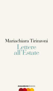 Title: Lettere all'estate, Author: Mariachiara Tirinzoni