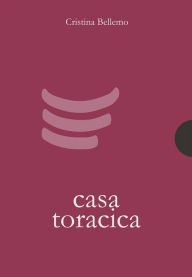 Title: Casa toracica, Author: Cristina Bellemo