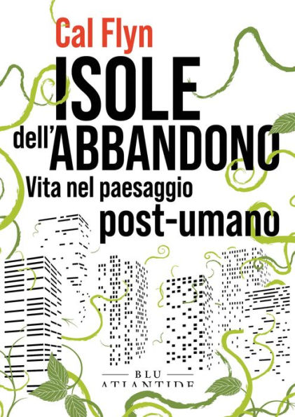 Isole dell'abbandono: Vita nel paesaggio post-umano